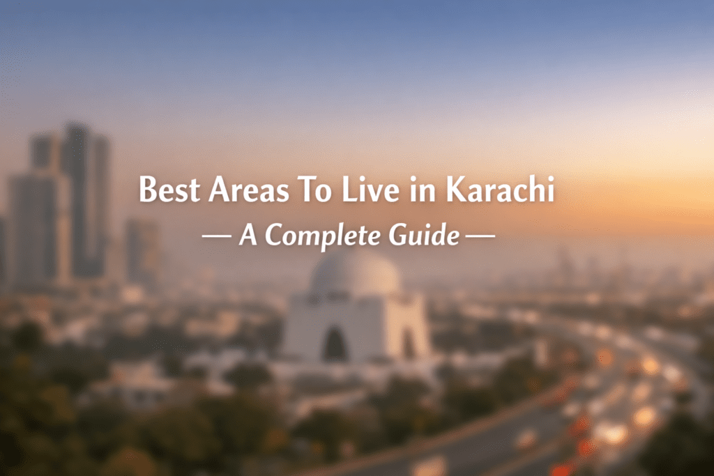areas to live in karachi