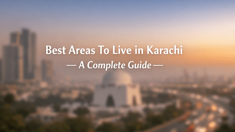 areas to live in karachi